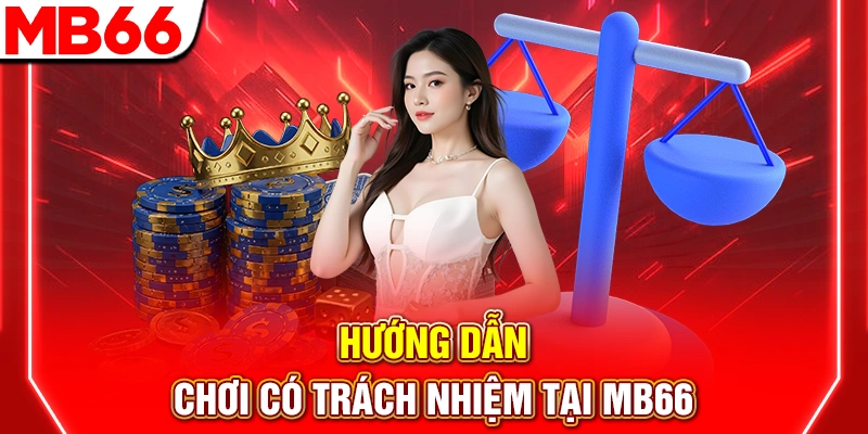 Chơi có trách nhiệm tại MB66: công cụ giới hạn nạp, AI giám sát, hỗ trợ tư vấn tâm lý. Đảm bảo an toàn, lành mạnh và minh bạch cho mọi tài khoản cá cược.