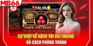 Sự Thật Về Hack Tài Xỉu Online Và Cách Phòng Tránhac