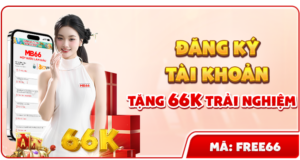 dang ky tai khoan tang 66k trai nghiem
